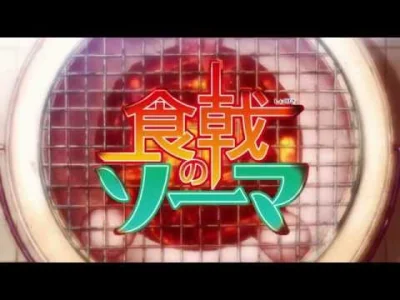 bastek66 - Nowy trailer Shokugeki no Soma #anime #shokugekinosoma