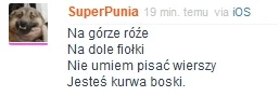 Radioglowa - Jakby ktoś chciał ładnego wiersza, 
zgłosić się proszę do @SuperPunia
...