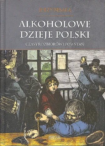 siekierki16 - #AlkoholowedziejePolski

Alkoholowe dzieje Polski. Czasy rozbiorów i ...