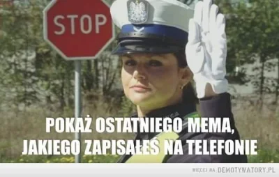 s.....a - KONTROLA MEMOW!!!!!! POWTARZAM
KONTROLA MEMOW!!!!!!!! #memy #heheszki