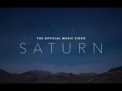 B.....9 - Sleeping At Last - "Saturn"
Jak niespotykane i piękne jest to, że naprawdę...