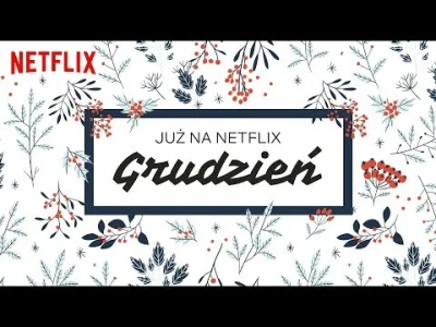upflixpl - Nowości na Netflix Polska | Grudzień 2019

pełna lista była już publikow...
