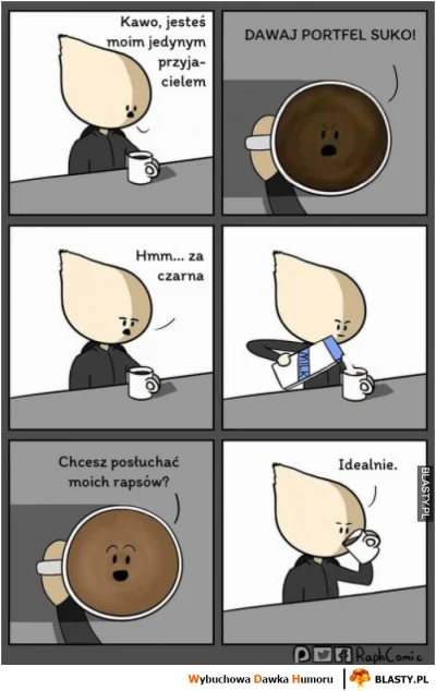 hacerking - @larmo: Gdy chodzi o kawę, to zawsze mam przed oczami tego mema ( ͡° ͜ʖ ͡...