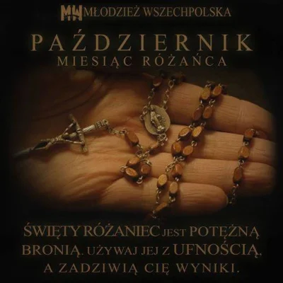 PatologiiZew - Zaczął się październik czyli miesiąc różańca. Gorąco zachęcam do uczes...