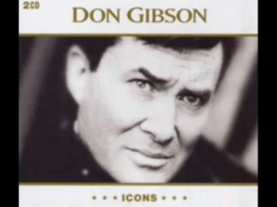 ginozaur - #muzyka #country #dongibson <K3
Don Gibson - Sea Of Heartbreak