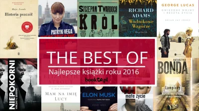 booktoPL - Kilka dni temu napisałam krótki wpis na blogu NAJLEPSZE KSIĄŻKI 2016 ROKU....