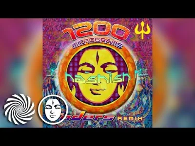 worldmaster - #psytrance #muzykaelektroniczna #patataj
1200 Micrograms - Hashish (Fa...