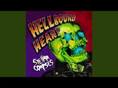 Khagmar - Fajny kawałeczek
Stellar Corpses - Hellbound Heart
#muzyka #punk #rock #h...