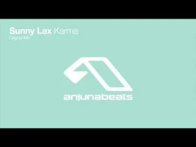 fadeimageone - Sunny Lax – Karma [2014]

#progressivetrance #trance #anjunabeats #muz...