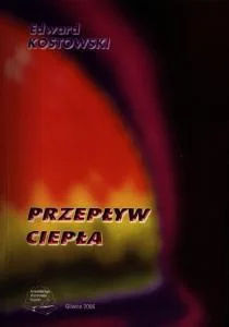 Gorthin - 33 - 1 = 32,
"Wymiana ciepła"
Edward Kostowski
naukowa

Moja ulubiona ...