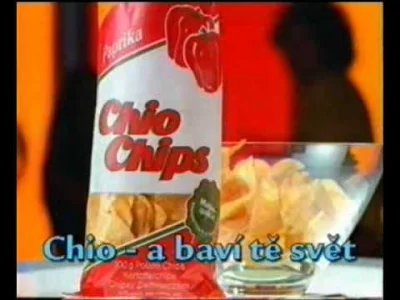 okatp - "Chio chio chio Chips" działa tak samo jak "Dłuższe życie każdej pralki.." 
...
