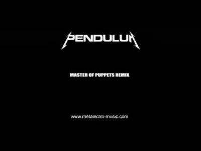 c.....7 - dnb motzno

Metallica - Master Of Puppets (Pendulum Remix) 

#muzyka #dnb #...