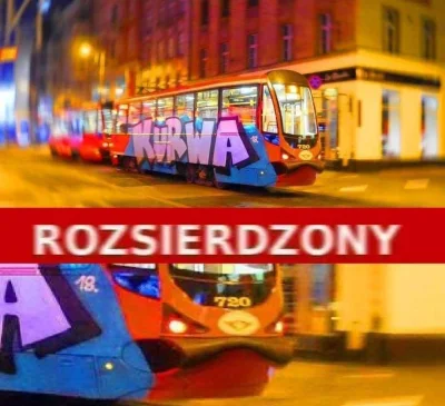 Trzesidzida - Tramwaj wściekły w #!$%@? agresywny

#dziendobry