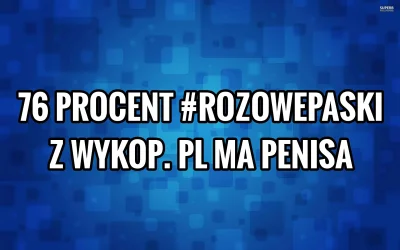 pogop - #76procent #heheszki #humorobrazkowy #pogopsuszy #wykop #rozowepaski #niczymn...