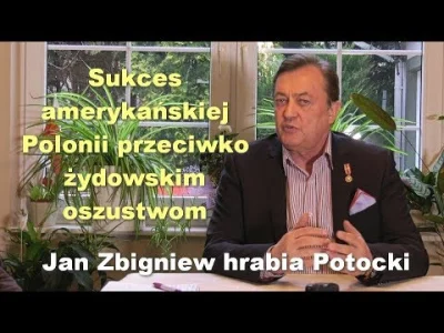 villager - Polecam komentarz Jana Zbigniewa Potockiego do tej sprawy, ponieważ był on...