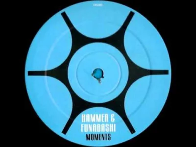 zaczarowanykorzen - Hammer & Funabashi - Moments (Original Mix) [2006]
#classictranc...