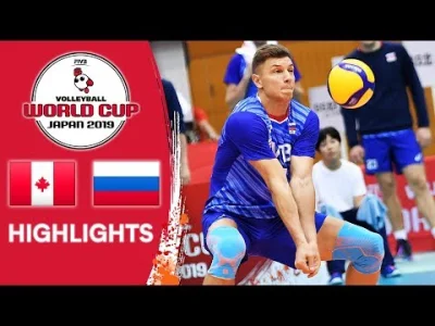 b.....u - CANADA vs. RUSSIA - Highlights | Men's Volleyball World Cup 2019 || Grupa B...