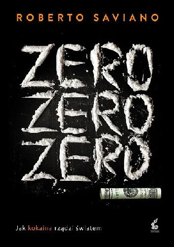 nuj-ip - 4 272 - 1 = 4 271

Tytuł: Zero zero zero. Jak kokaina rządzi światem
Auto...
