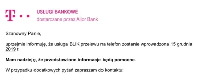 kynx - Napisałem maila do Banku z pytaniem kiedy startuje przelew na telefon BLIK. OD...