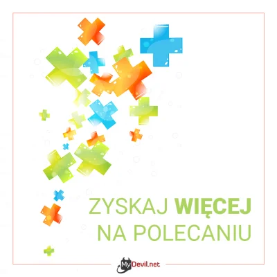 MyDevil - Przypominamy, że do 30.04.2018 trwa promocja „Zyskaj więcej na poleceniu My...