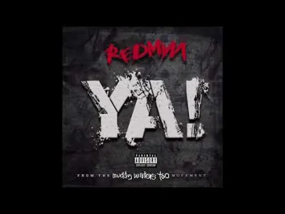 jestem-tu - Nowy track od Redmana, "Ya!"
#muzyka #rap #rapsy #czarnuszyrap #redman