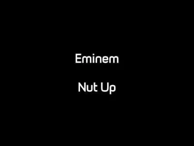 ShadyTalezz - Eminem - Nut Up (Audio) [LEAK]
Dobrze posłuchać Eminema, który nie pró...