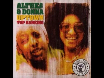 kurtyzany - #muzyka
Althea & Donna- Uptown Top Ranking