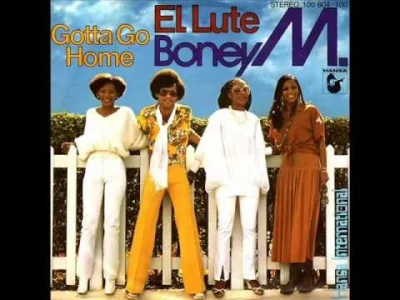 K.....w - Boney M - Gotta Go Home
#nocdisco