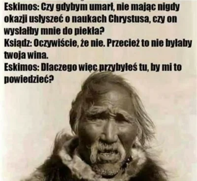 Korbov - Lubię ten obrazek... On w pewnym sensie niszczy sens misjonarstwa. 

#bekazk...