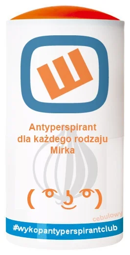 G.....r - Nowy produkt wyłącznie dla wypoku

#wykopantyperspirantclub



@Kamzel: @im...