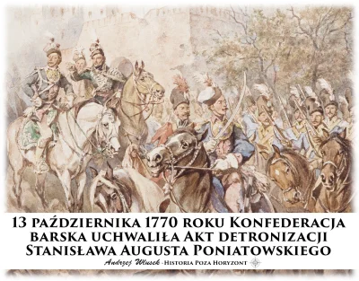 sropo - 13 października 1770 roku Konfederacja barska uchwaliła Akt detronizacji Stan...