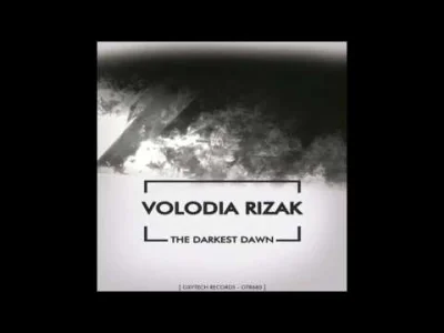 czarny_mercedes - #techno #technomirek
Volodia Rizak - Shout (Original Mix) [Oxytech...