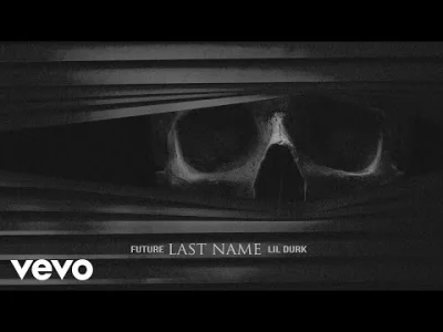 ShadyTalezz - Future - Last Name (Audio) ft. Lil Durk
nowe
#rap #muzyka #future