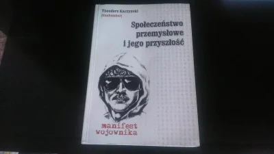 TheSjz3 - #tedkaczynski #książka #książki #unabomber 

A wy co? Dalej Main Kampf lub ...