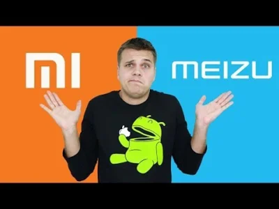 Mikola_71 - Meizu czy Xiaomi Smartfony , których lepiej Youtube