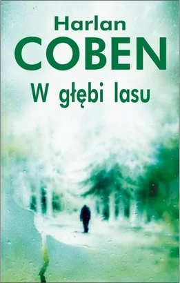 sapowodydo_mruczenia - 810-1=809

"W głębi lasu" Harlan Coben

Thriller. Młodego prok...