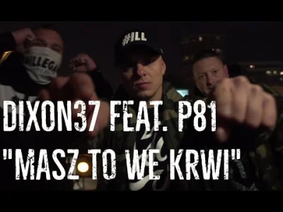 MasterSoundBlaster - Ze względu na P81.

Dixon37 - Masz to we krwi feat. Płomień81
...