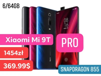 sebekss - Tylko 369.99$ (1454zł) za Xiaomi Mi9t PRO❗
Tylko 269.99$ (1061zł) Xiaomi M...