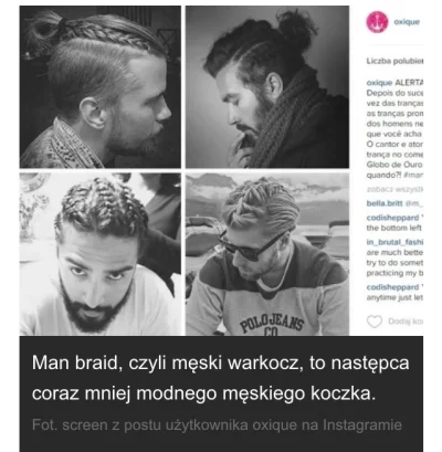 Uspavanka - W 2016 roku hitem staje się męski warkocz. Wtf? 
Do tego proponuję minió...