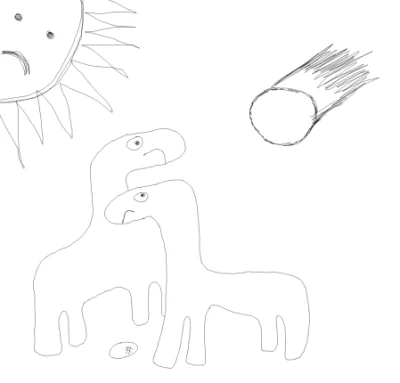 Wykopowicz_Ryan - > Prosiłbym abyś namalował zagładę dinozaurów.
@rebelyell: Proszę ...