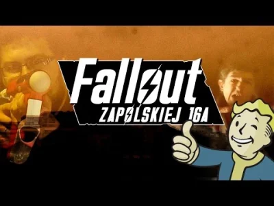 mcibq - Fallout 4 w realnym świecie PL Parodia TVGRY
Fallout: Zapolskiej 16A
Dla ka...