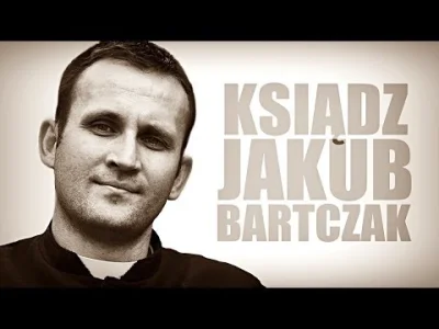 R.....n - Nawet ciekawy wywiad: DOOKOŁA POWOŁANIA - rozmowa z ks. Jakubem Bartczakiem...