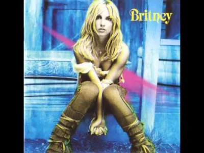 blekitny_orzel - Mniej znane ale zajebiste kawałki Britney Spears vol. 3

No kapita...