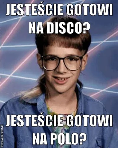 sorbiq - tylko disco!!!!
SPOILER