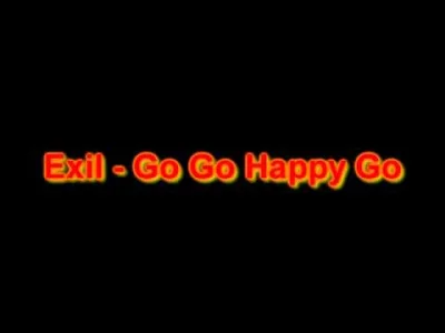 merti - #muzyka #starocie #eurodance #madeinczechoslovakia 



Exil - Go Go Happy Go ...