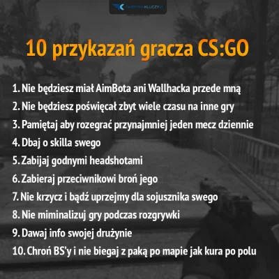 FabrykaKluczyPL - #csgo to nasze żelazne zasady gry w CS'a dałoby się dodać jeszcze w...