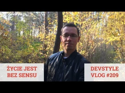 maniserowicz - ŻYCIE jest BEZ SENSU [ #devstyle #vlog #209 ]