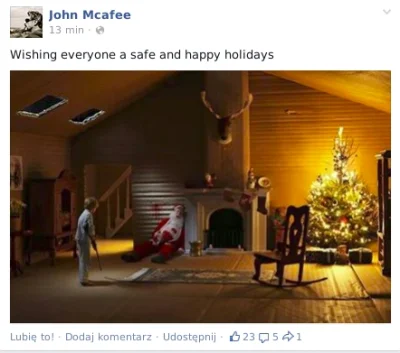 Wyrewolwerowanyrewolwer - John Mcafee na facebooku. Czo ten John to ja nawed nie ( ͡°...