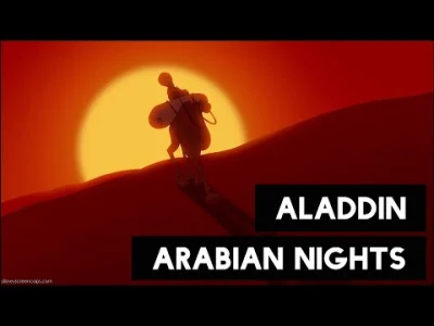 RebeliantT-1000 - @sierpek: Arabian Nights, pierwotna wersja ma wers o tym że jak się...