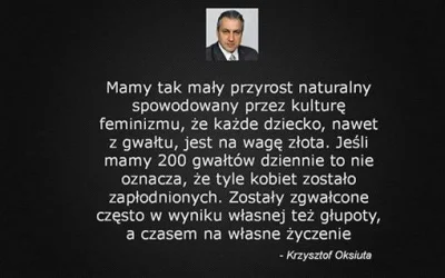 m.....- - > Od takiego toku rozumowania blisko do stwierdzenia, że "powinno się mordo...